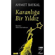 Karanlığa Bir Yıldız - Ahmet Baykal