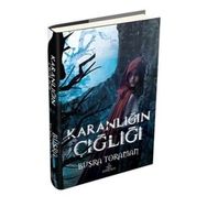 Karanlığın Çığlığı Ciltli - Büşra Toraman