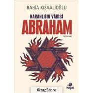 Karanlığın Varisi Abraham - Rabia Kısaalioğlu