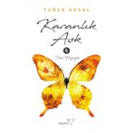 Karanlık Aşk 4 - Tuğçe Aksal