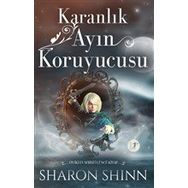 Karanlık Ayın Koruyucusu Sharon Shinn