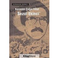 KARANLIK ÇAĞIN FILIZI SEZAI EKINCI - ESMAHAN EKINCI