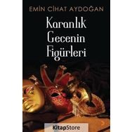 Karanlık Gecenin Figürleri - Emin Cihat Aydoğan