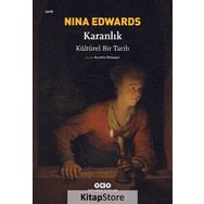 Karanlık & Kültürel Bir Tarih - Nina Edwards