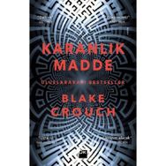 Karanlık Madde - Blake Crouch