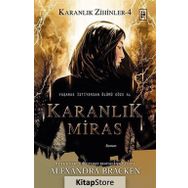 Karanlık Miras - Karanlık Zihinler 4 - Alexandra Bracken
