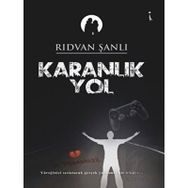 Karanlık Yol - Rıdvan Şanlı