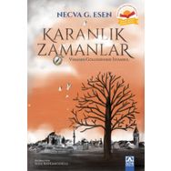 Karanlık Zamanlar - Necva G. Esen