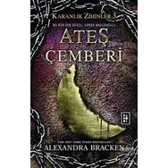 Karanlık Zihinler 3 - Ateş Çemberi - Alexandra Bracken