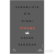 Karanlıkta Bir Ninni Struma - Hakan Akdoğan