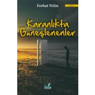 Karanlıkta Güneşlenenler - Ferhat Nitin