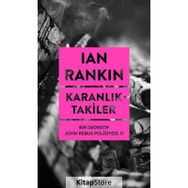 Karanlıktakiler - Bir Dedektif John Rebus Polisiyesi 11