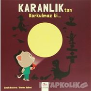 Karanlıktan Korkulmaz ki... - Carole Bauvers