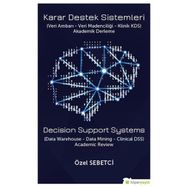 Karar Destek Sistemleri Veri Ambarı Veri Madenciliği Klinik KDS Özel Sebetci Hiperlink Yayınları