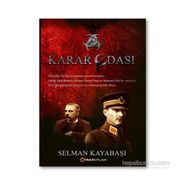 Karar Odası - Selman Kayabaşı