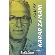 Karar Zamanı: Hayatının Mimarı Bir Girişimcinin Hikayesi - Ali Şahin
