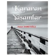 Kararan Yaşamlar Miras Yayınları