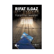 KARARTMA GECELERI - RIFAT ILGAZ (ISBN:9786053600992)