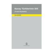 Karay Türklerinin Dili - Selma Gülsevin