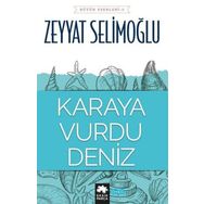 Karaya Vurdu Deniz - Zeyyat Selimoğlu