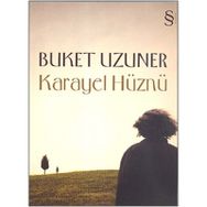 Karayel Hüznü - Buket Uzuner