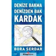 Kardak Denize Bakma Denizden Bak - Bora Serdar