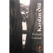 Kardan Ölü Ferhad Gülsün