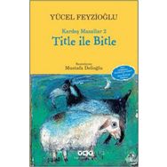 Kardeş Masallar 2 Title İle Bitle - Yücel Feyzioğlu