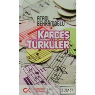 KARDEŞ TÜRKÜLER - ATAOL BEHRAMOĞLU (ISBN:9786054183616)