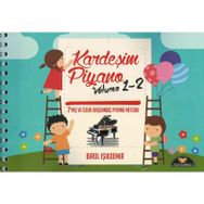 Kardeşim Piyano Volume 1-2 - Birol Işıkdemir