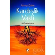 Kardeşlik Vakti - Ahmet Şahin