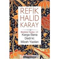 Karga Bana Dedi ki Mizah Yazıları - refik halit karay