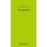 Karganame - Enis Batur