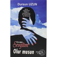 Karıcığım Sevgilim Olur Musun - Dursun Uzun