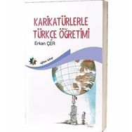 Karikatürlerle Türkçe Öğretimi - Erkan Çer