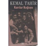 KARILAR KOĞUŞU - KEMAL TAHIR