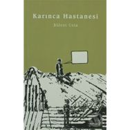 KARINCA HASTANESI - BÜLENT USTA