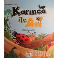 Karınca İle Arı - Mutlu Hikayeler Serisi 3 - Kolektif