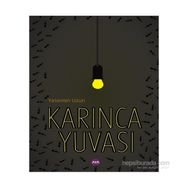 Karınca Yuvası - Yasemin Uzun
