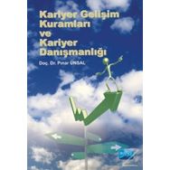 Kariyer Gelişim Kuramları ve Kariyer Danışmanlığı - Pınar Ünsal