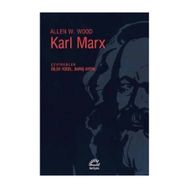 Karl Marx - Allen W. Wood