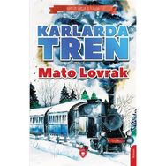 Karlarda Tren - Mato Lovrak