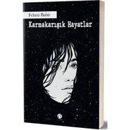 Karmakarışık Hayatlar - Fehmi Babir