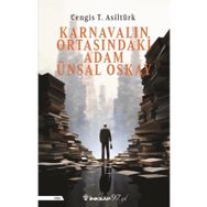Karnavalın Ortasındaki Adam Ünsal Oskay - İnkılap Kitabevi