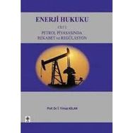 Karokstore Enerji Hukuku Cilt 2: Petrol Piyasasında Rekabet ve Regülasyon - standart