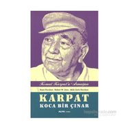 Karpat Koca Bir Çınar - Kemal Karpat’a Hediye - Kaan Durukan Akile Zorlu Durukan Robert W. Zens