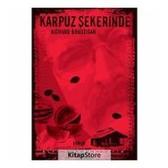 KARPUZ ŞEKERİNDE - RICHARD BRAUTIGAN