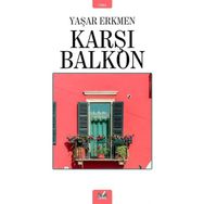 Karşı Balkon - Yaşar Erkmen