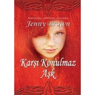 KARŞI KONULMAZ AŞK - JENNY BROWN