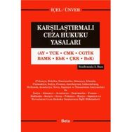 KARŞILAŞTIRMALI CEZA HUKUKU YASALARI - YENER ÜNVER;KAYIHAN İÇEL